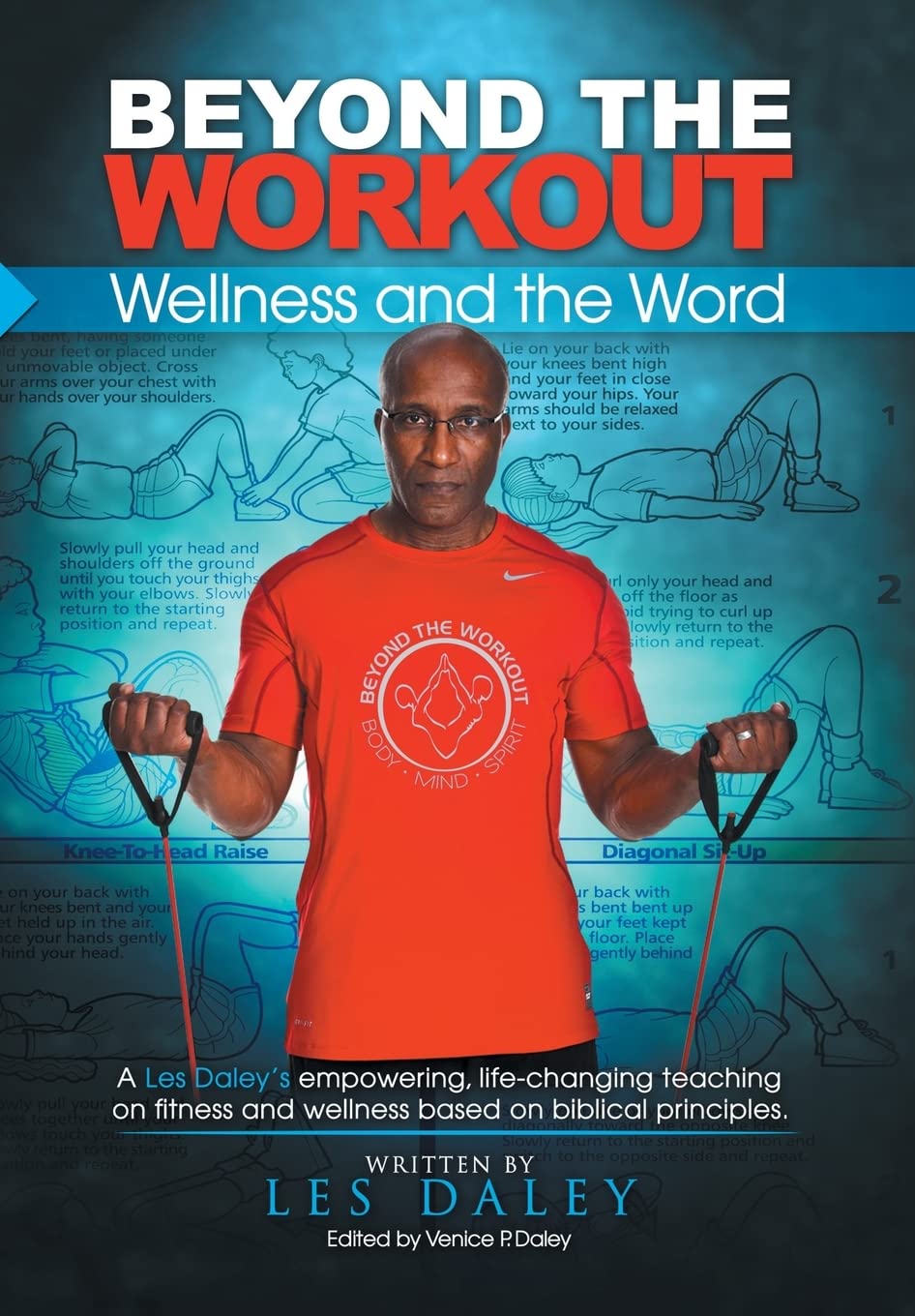 Beyond the Workout: Wellness Is the Word by Leslie Daley book cover